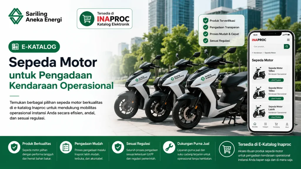 Banner layanan E-Katalog Sepeda Motor dari Sariling Aneka Energi di portal Inaproc untuk kebutuhan pengadaan kendaraan operasional instansi, menampilkan deretan motor matic modern, tampilan aplikasi e-katalog di smartphone, serta jaminan produk terverifikasi yang sesuai dengan regulasi LKPP.