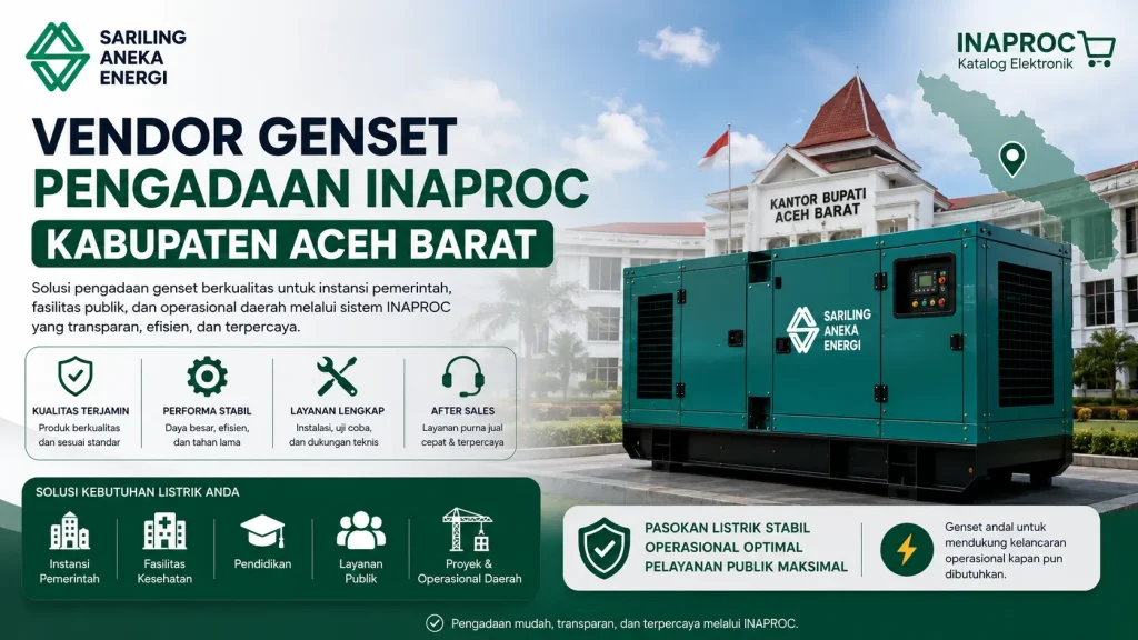 Banner vendor genset pengadaan INAPROC Kabupaten Aceh Barat dari Sariling Aneka Energi yang menampilkan genset modern untuk mendukung kebutuhan operasional pemerintah daerah, fasilitas kesehatan, layanan publik, dan proyek pembangunan dengan pasokan listrik stabil dan efisien.