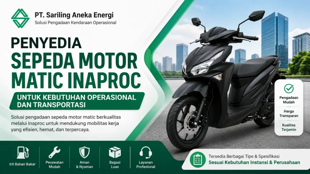 Gambar Penyedia Sepeda Motor Matic Inaproc PT. Sariling Aneka Energi untuk kebutuhan operasional dan transportasi perusahaan