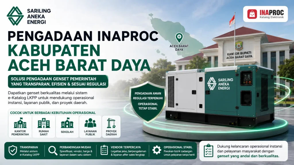 pengadaan genset INAPROC Kabupaten Aceh Barat Daya untuk mendukung operasional pemerintah, rumah sakit, sekolah, dan layanan publik dengan sistem procurement yang transparan dan efisien.