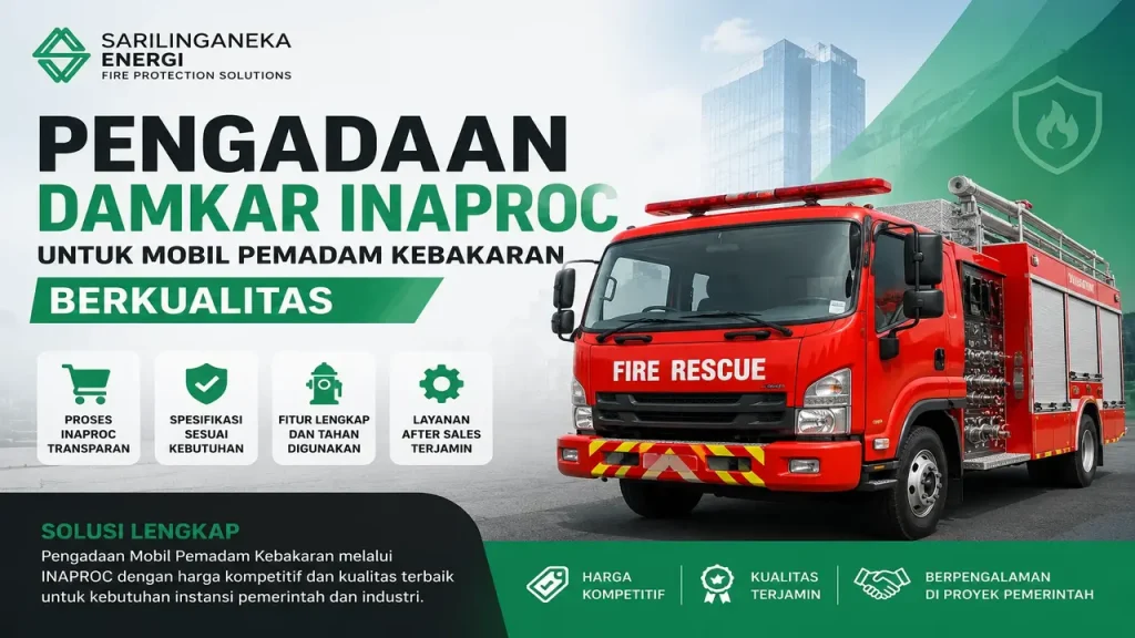 Pengadaan Damkar Inaproc untuk mobil pemadam kebakaran berkualitas lengkap dengan harga dan spesifikasi