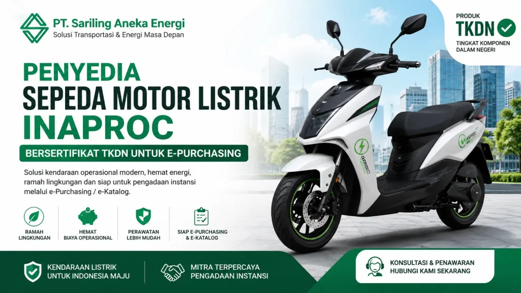 Ilustrasi gambar Penyedia Sepeda Motor Listrik Inaproc bersertifikat TKDN oleh PT. Sariling Aneka Energi untuk kebutuhan e-Purchasing instansi