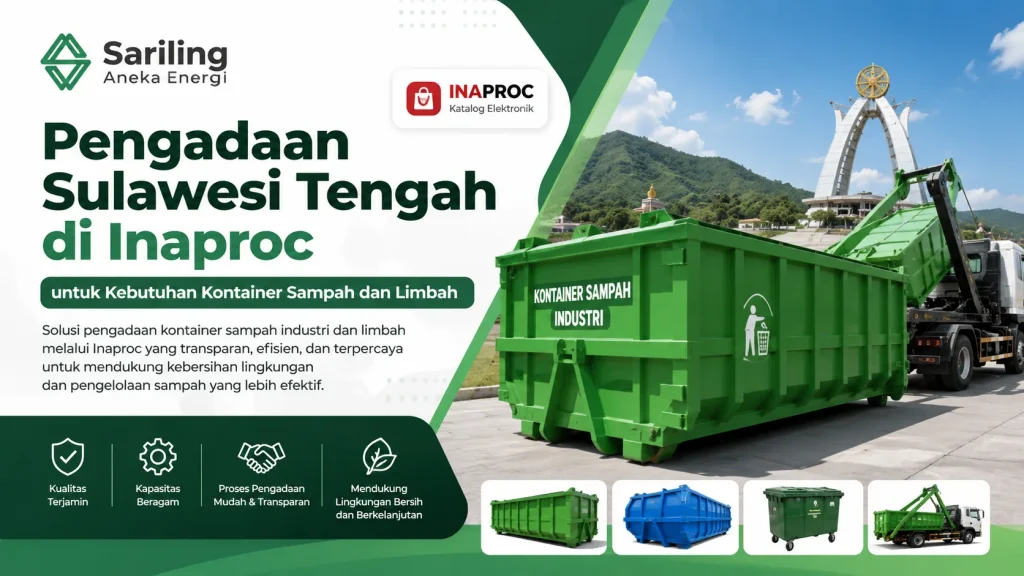 Ilustrasi gambar pengadaan Sulawesi Tengah di Inaproc untuk kebutuhan kontainer sampah dan limbah oleh Sariling Aneka Energi