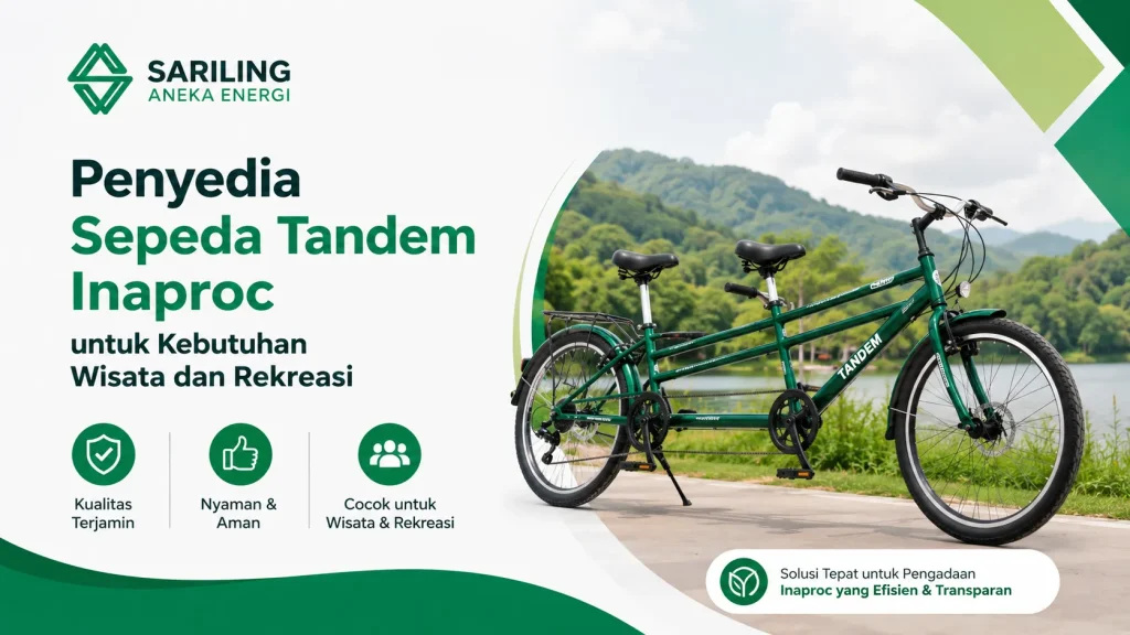 Infografis dari Sariling Aneka Energi bertajuk Penyedia Sepeda Tandem Inaproc untuk Kebutuhan Wisata dan Rekreasi. Gambar menampilkan logo perusahaan, visual satu unit sepeda tandem berwarna hijau yang terparkir di pinggir jalan dengan latar belakang danau dan perbukitan hijau, serta tiga ikon keunggulan yaitu Kualitas Terjamin, Nyaman & Aman, dan Cocok untuk Wisata & Rekreasi.