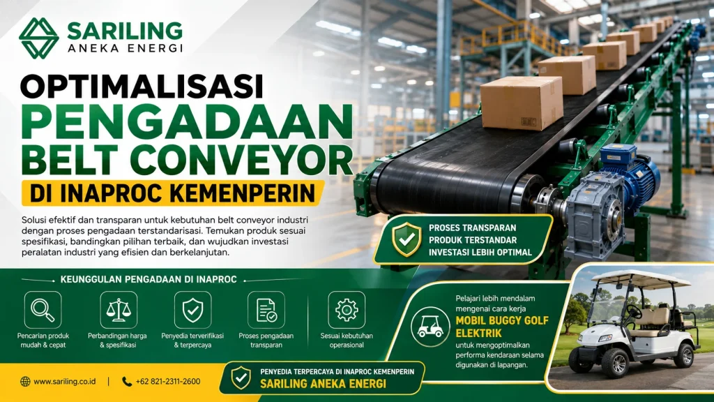 Feature image Optimalisasi Pengadaan Belt Conveyor di Inaproc Kemenperin menampilkan sistem belt conveyor industri, proses pengadaan terstandarisasi, keunggulan material handling, serta solusi industri dari Sariling Aneka Energi.