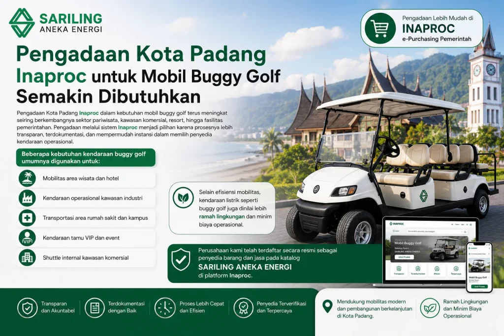 Pengadaan Kota Padang Inaproc untuk mobil buggy golf melalui Sariling Aneka Energi sebagai solusi kendaraan operasional ramah lingkungan untuk kawasan wisata, instansi, hotel, kampus, dan area komersial.