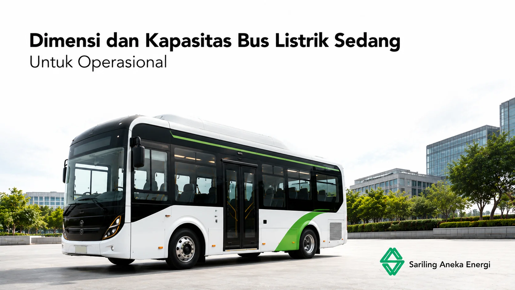 Dimensi dan kapasitas bus listrik sedang untuk operasional transportasi