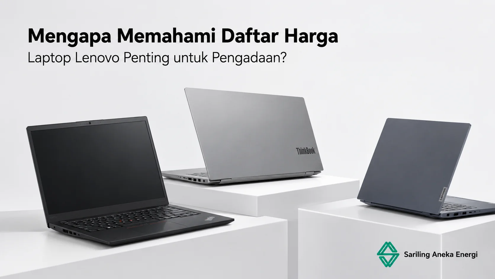 Daftar harga laptop Lenovo 2026 berdasarkan seri untuk kebutuhan pengadaan instansi pemerintah